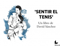 Portada de Sentir el tenis, el libro de David Sánchez.